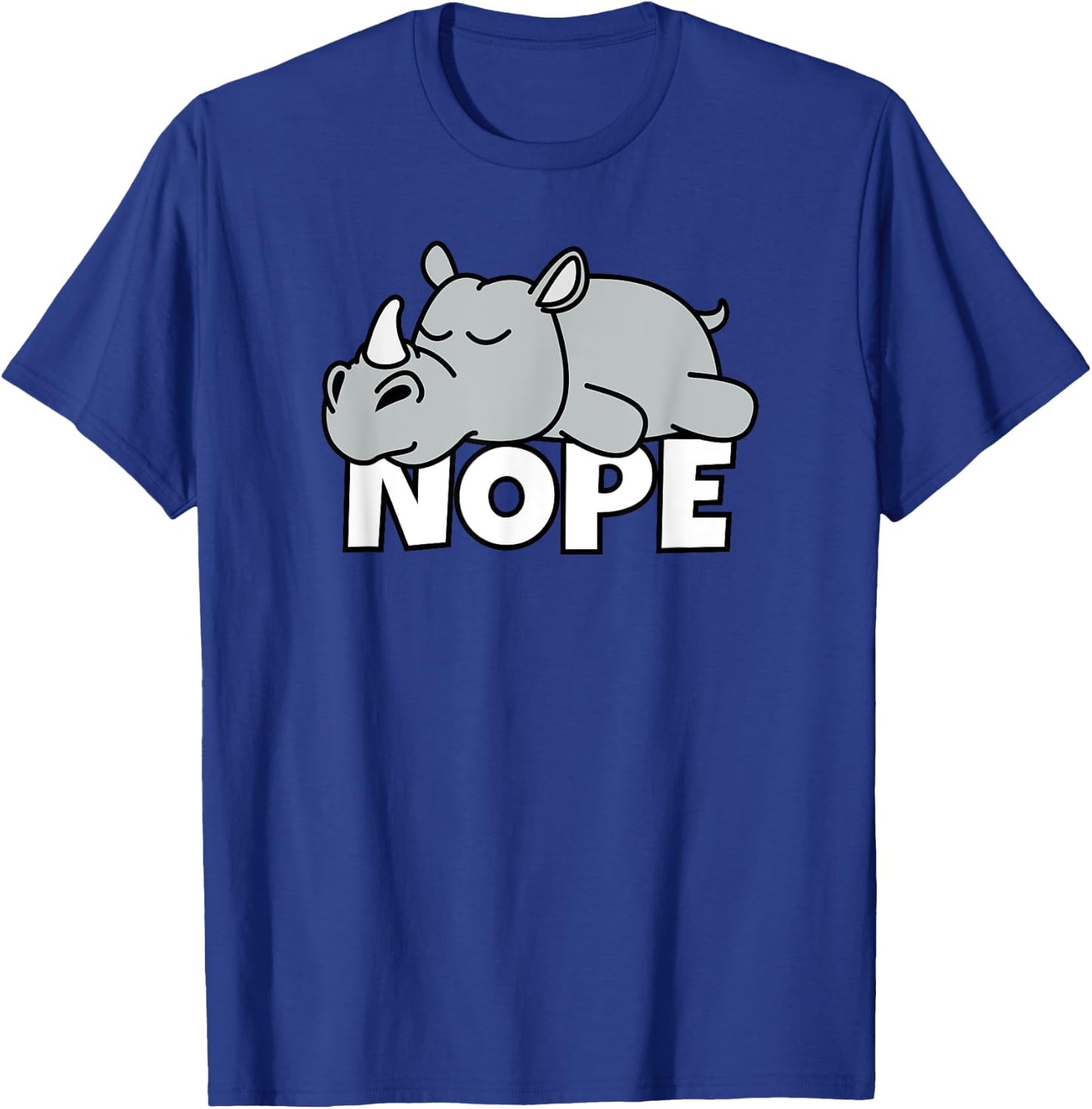 Lazy Rhino Rhinoceros Africa African Animal Not Today Nope T-Shirt - T-Shirt | Royal