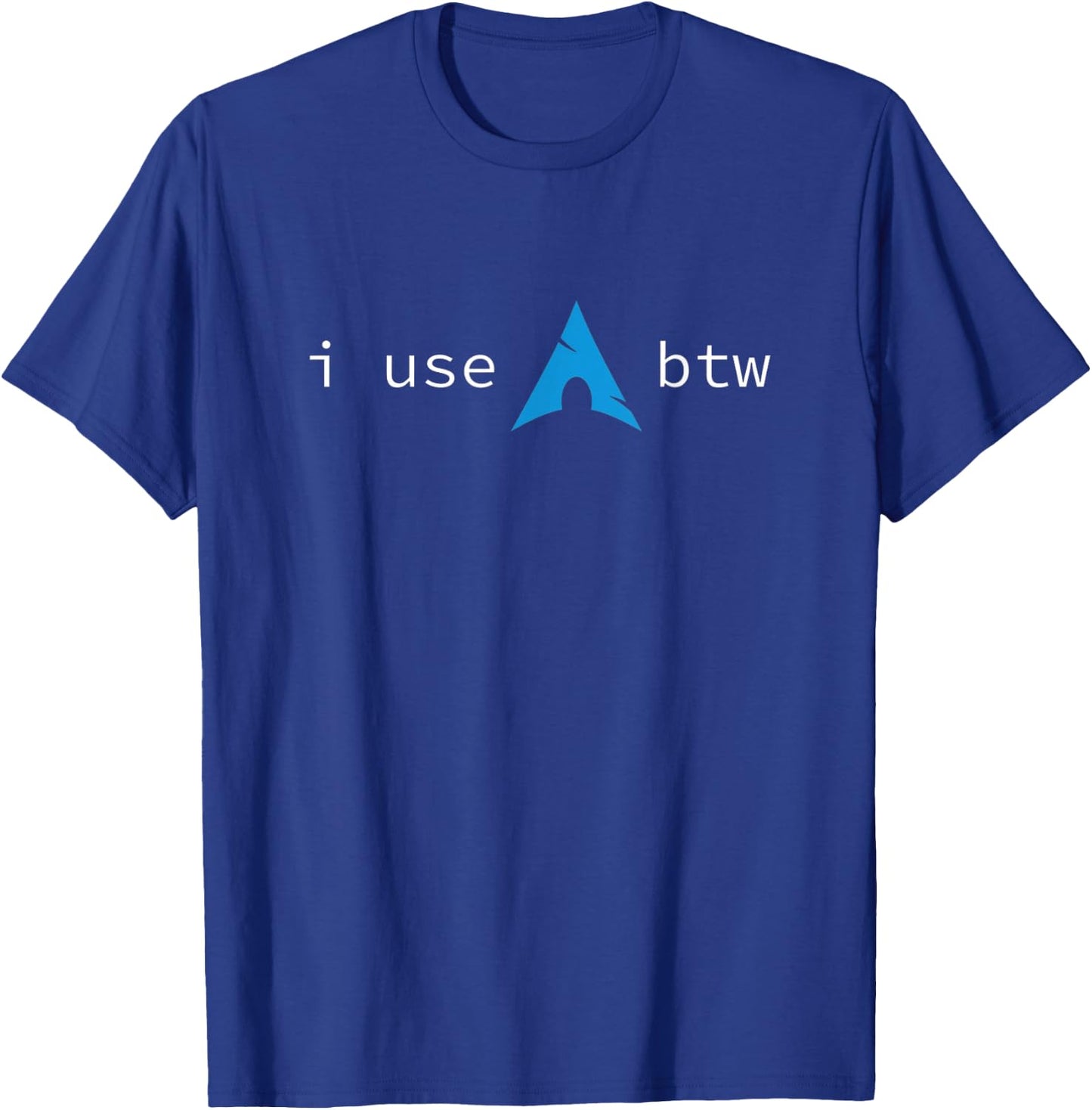 All Things Geek by MCMA I Use Arch, BTW , Small T-Shirt - T-Shirt | Royal