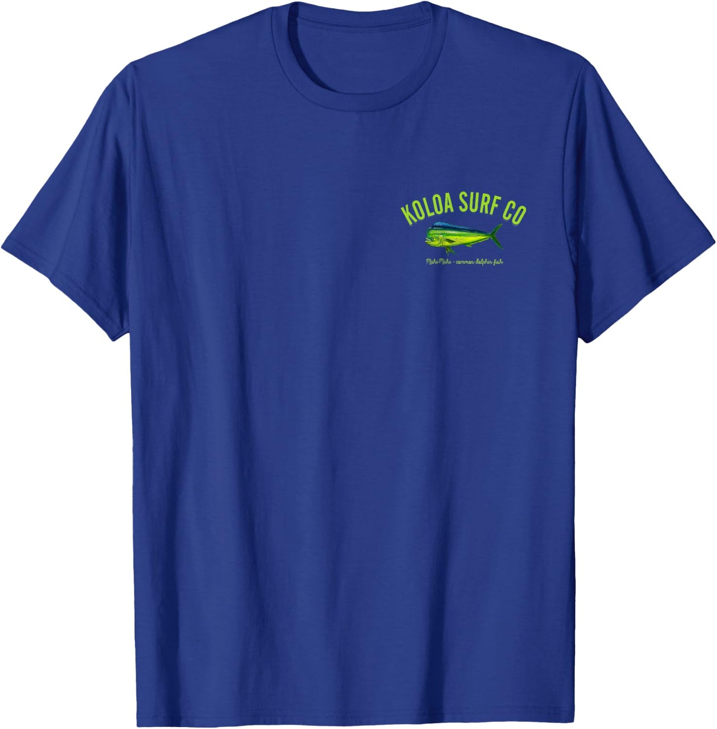 Koloa Surf Mahi Mahi Salt Water Fishing Logo Graphic T-Shirt - T-Shirt | Royal