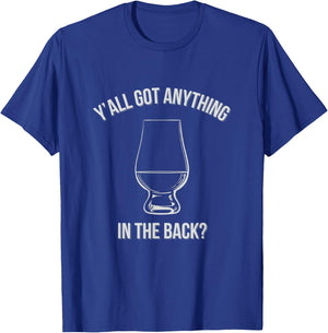 Bourbon Whiskey Hunting Got Anything In Back? T-Shirt - T-Shirt | Royal