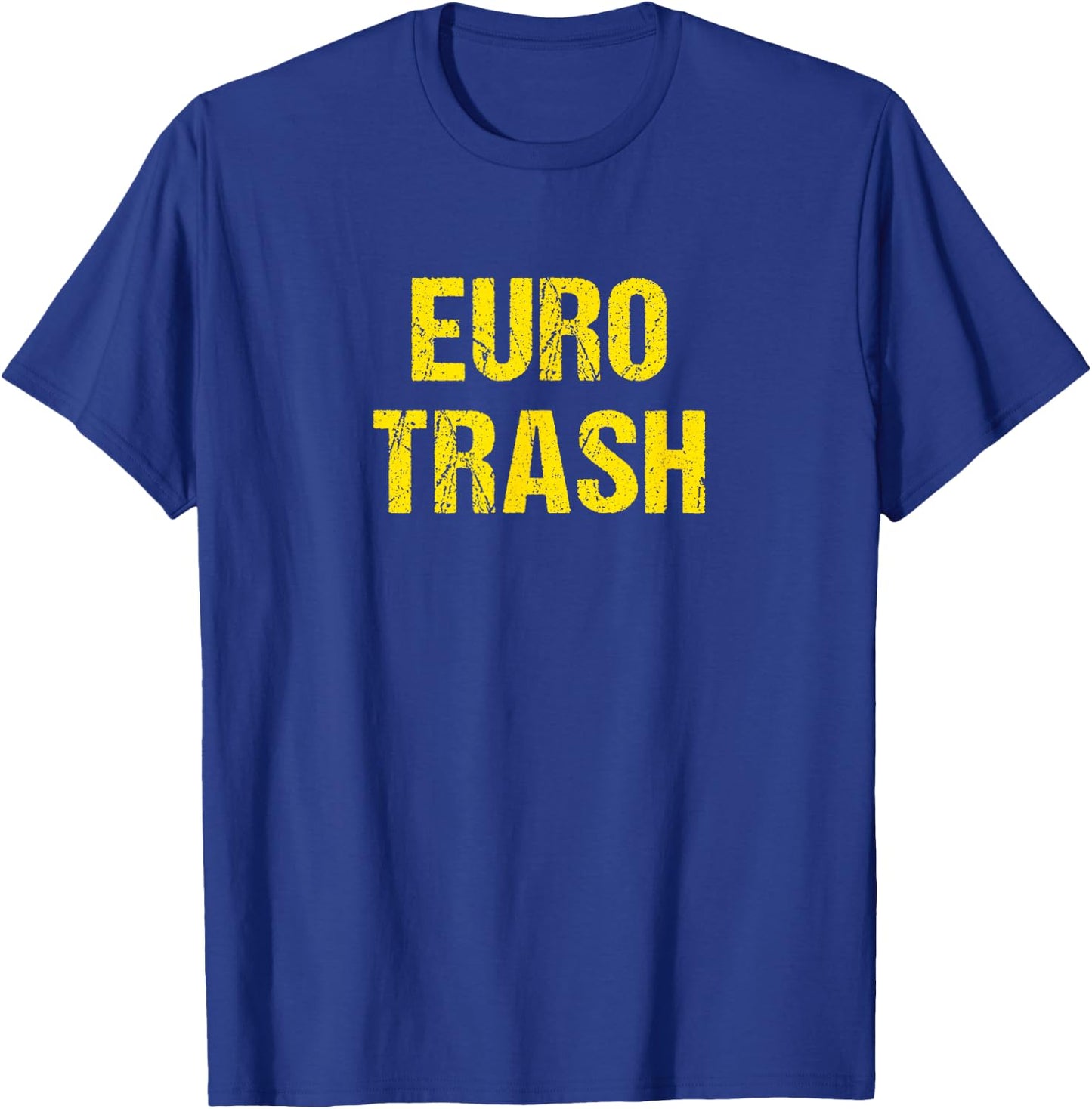 Euro Trash T-Shirt - T-Shirt | Royal