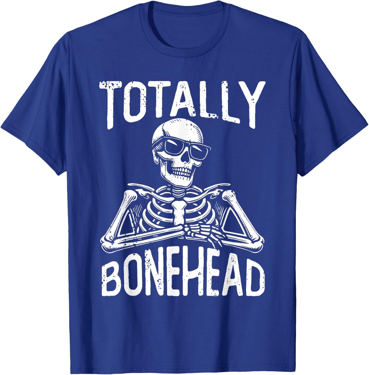 Totally Bonehead Funny Skeleton Teens Kids Boy Girl T-Shirt - T-Shirt | Royal