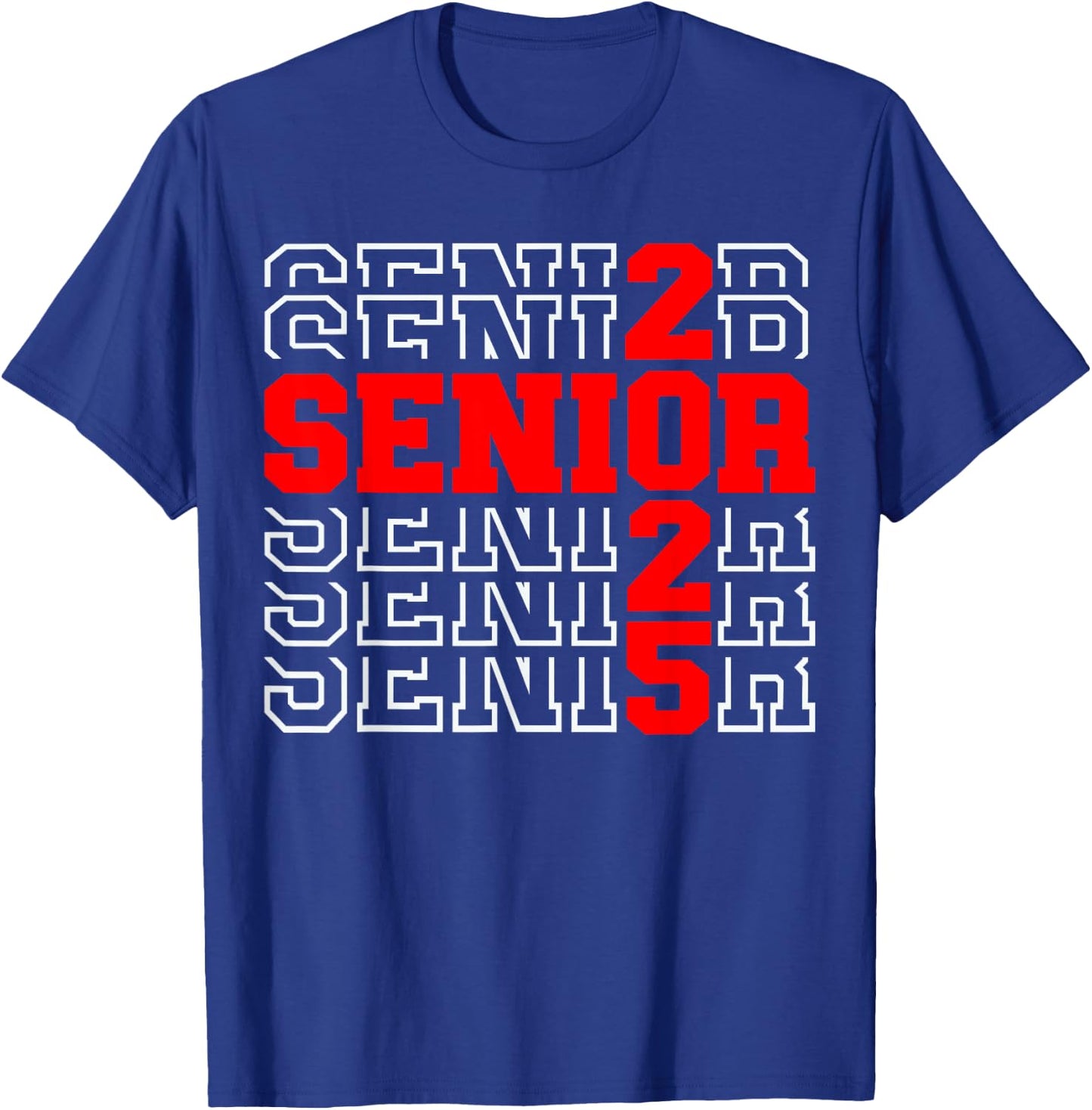 Senior 2025 Graduation 2025 Class of 2025 T-Shirt - T-Shirt | Royal
