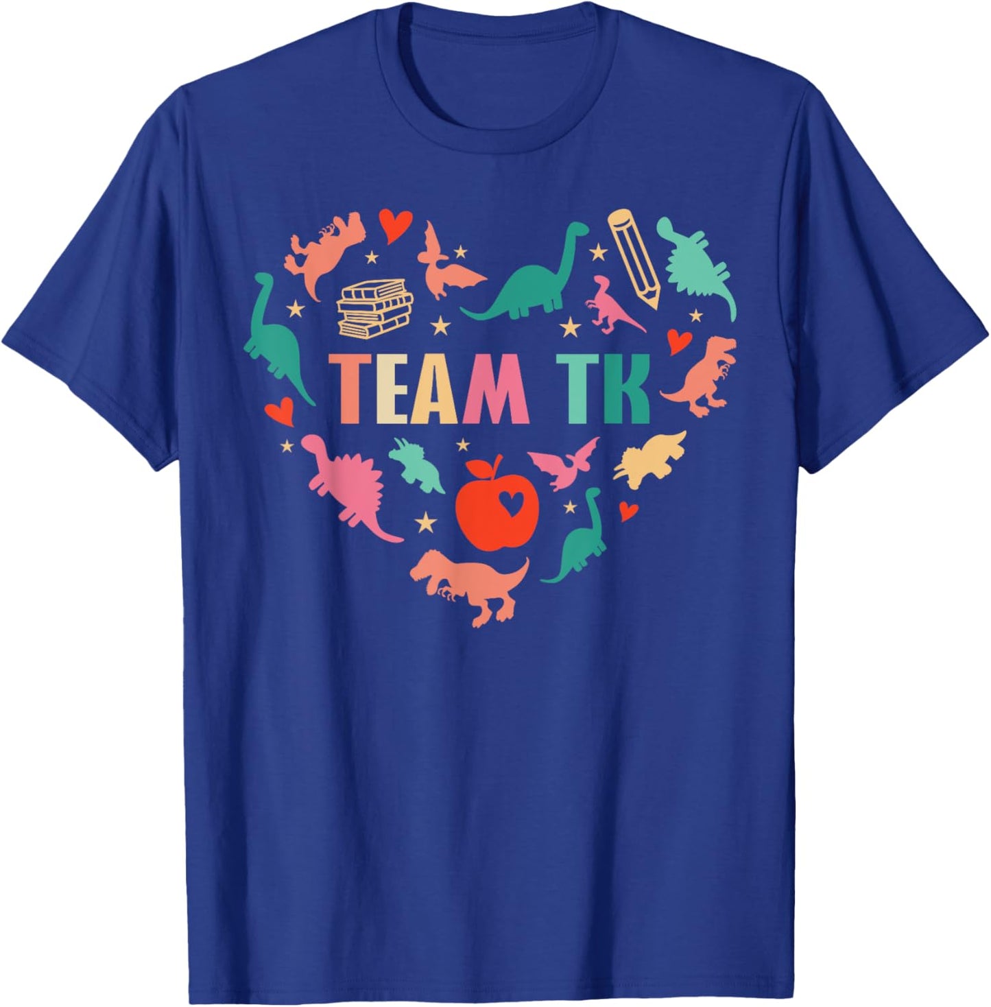 TK Team TK Teacher Student Kid Heart Dinosaur Funny TK Squad T-Shirt - T-Shirt | Royal
