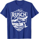 It's a RUSCH Thing Gifts T-Shirt - T-Shirt | Royal
