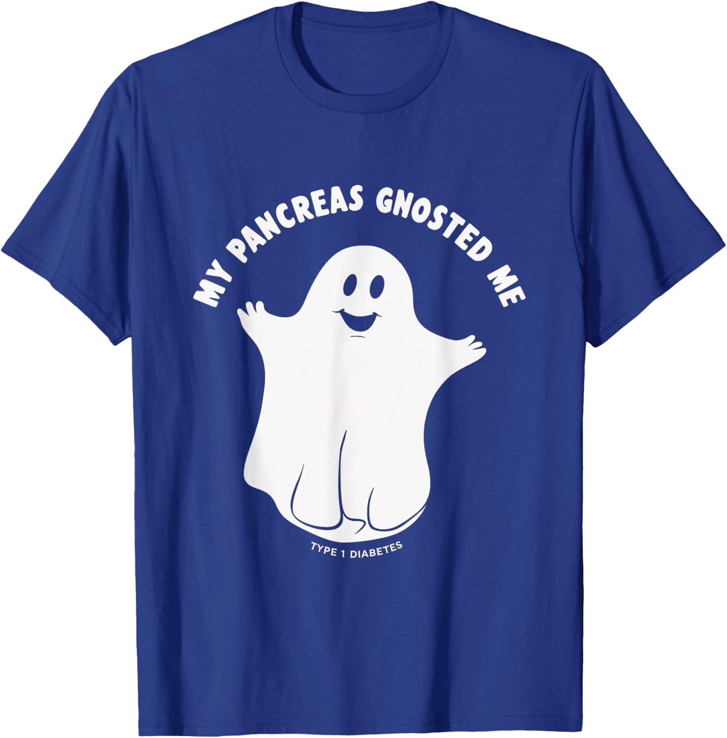My Pancreas Gnosted Me Type 1 Diabetes Halloween Ghost T-Shirt - T-Shirt | Royal