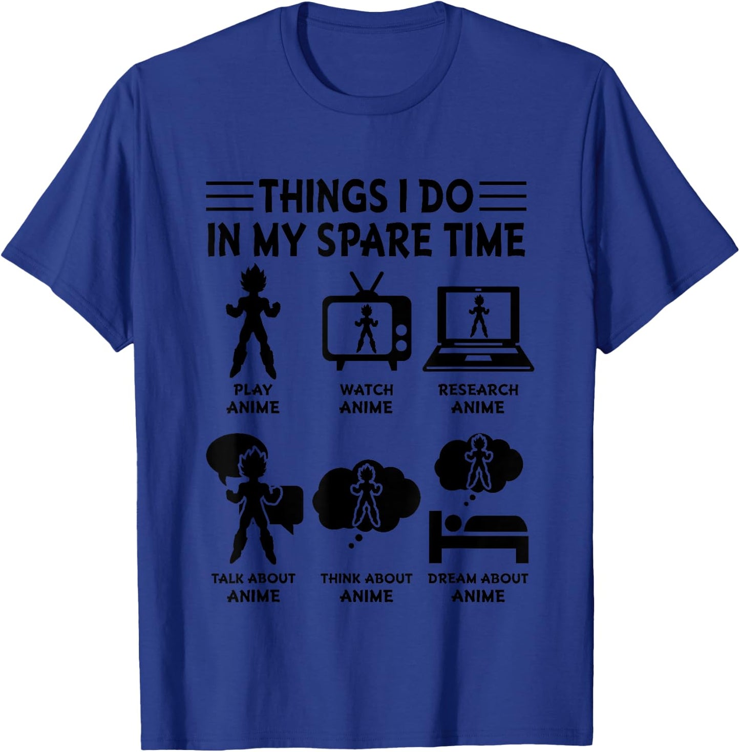 Things I Do in My Spare Time Play Watch Research Anime Merch T-Shirt - T-Shirt | Royal
