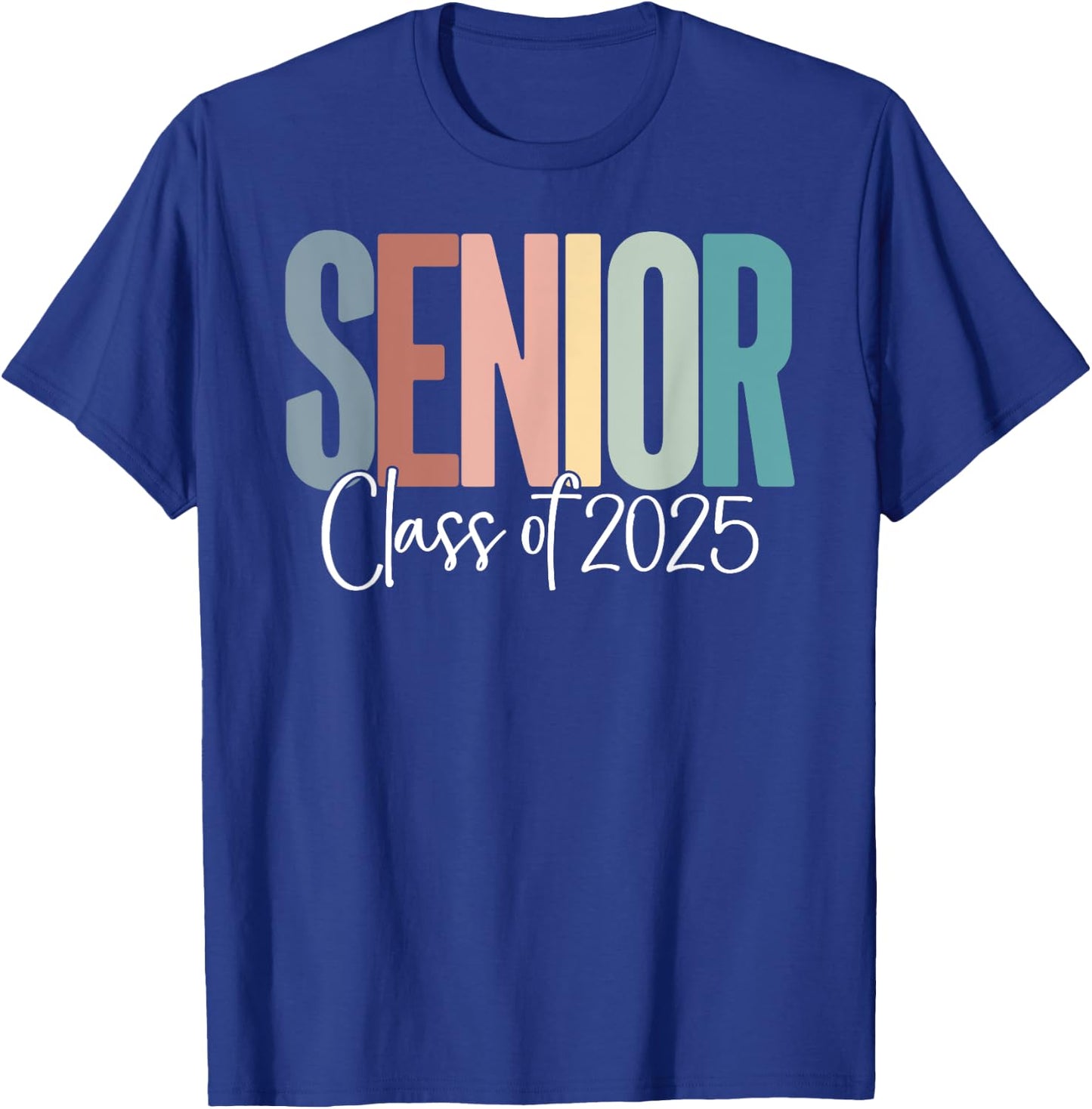 Senior 2025 Class of 2025 T-Shirt - T-Shirt | Royal