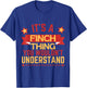 Finch Name Funny Gift Finch T-Shirt - T-Shirt | Royal