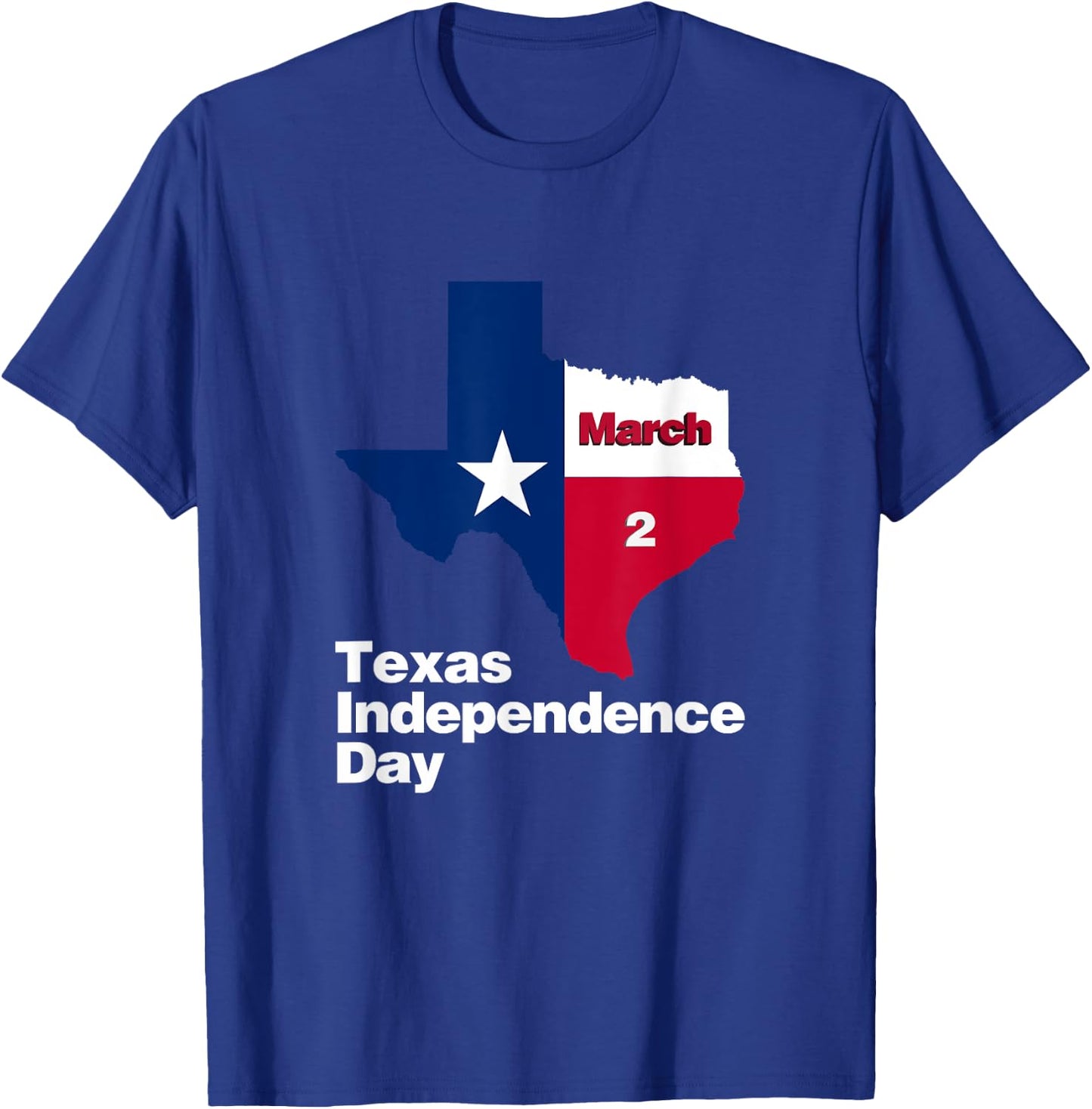 Happy Texas Independence Day on March 2, 1836, Texas flag T-Shirt - T-Shirt | Royal