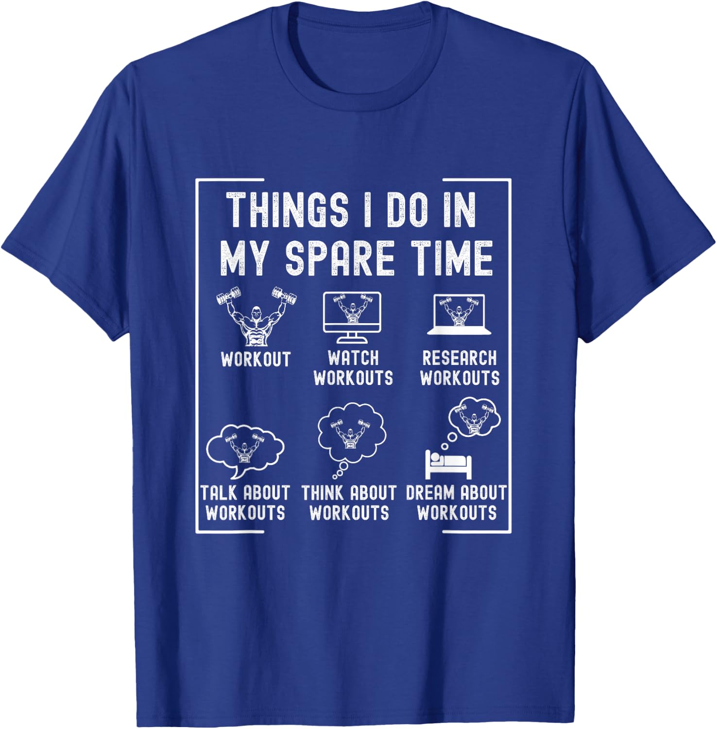 Workout Funny Gym - Things I Do In My Spare Time - Workout T-Shirt - T-Shirt | Royal