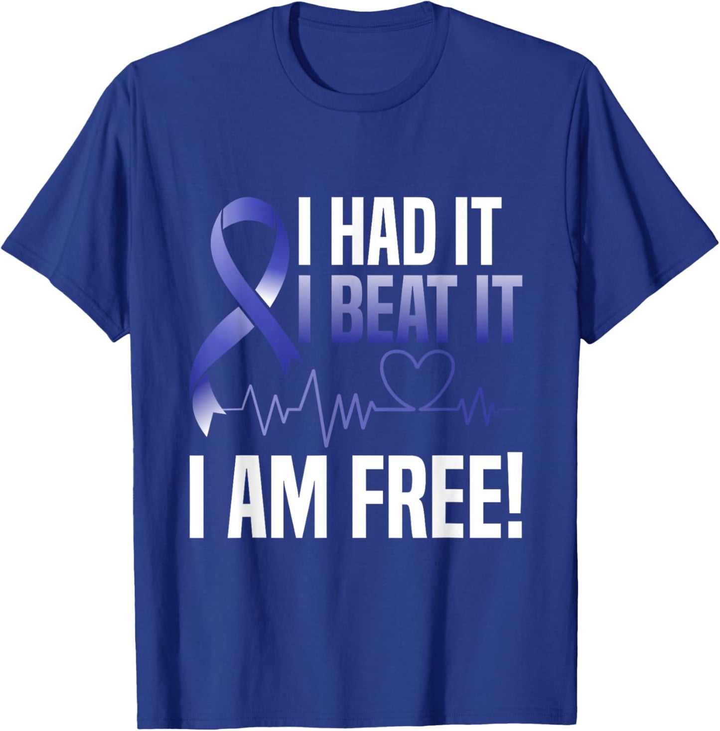 I Had It I Beat It I'm Free Rectal Cancer Survivor Warrior T-Shirt - T-Shirt | Royal