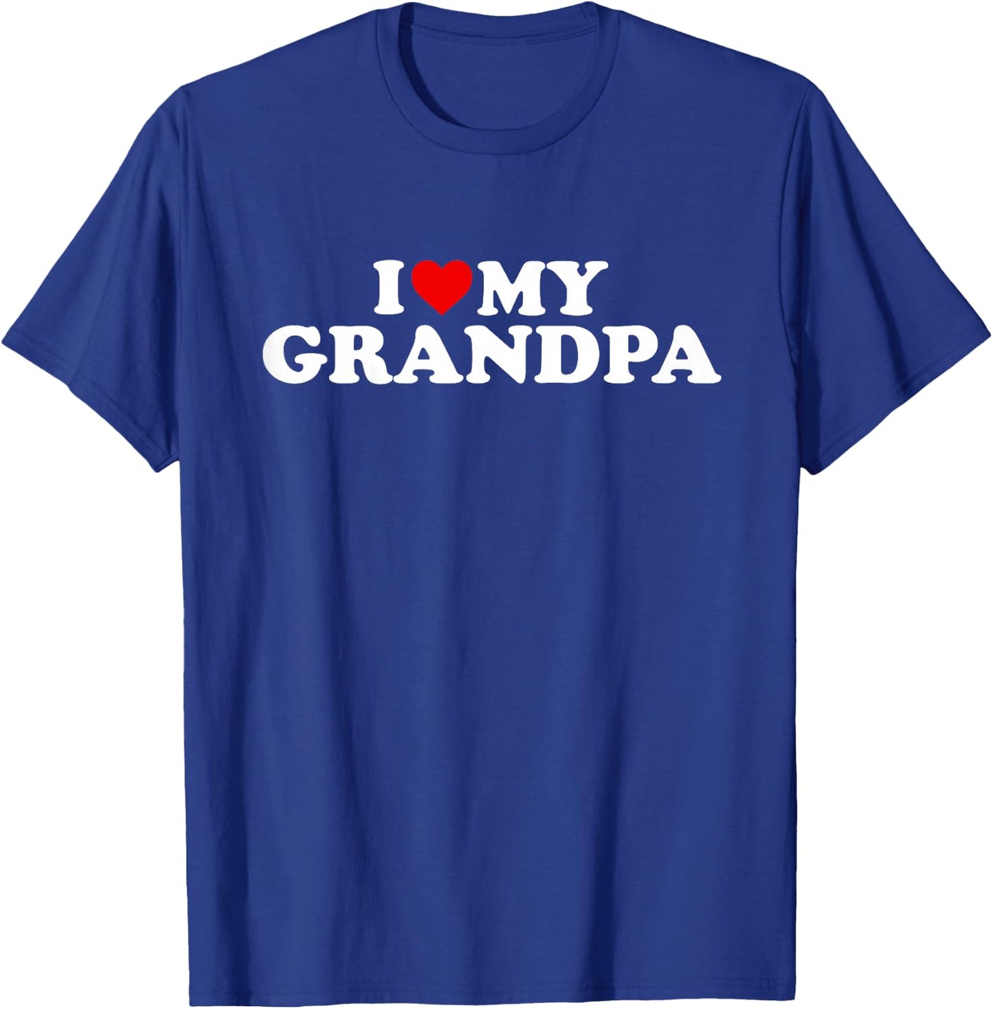 I Love My Grandpa Shirt: Toddler, Boy, Girl, Youth, Baby T-Shirt - T-Shirt | Royal