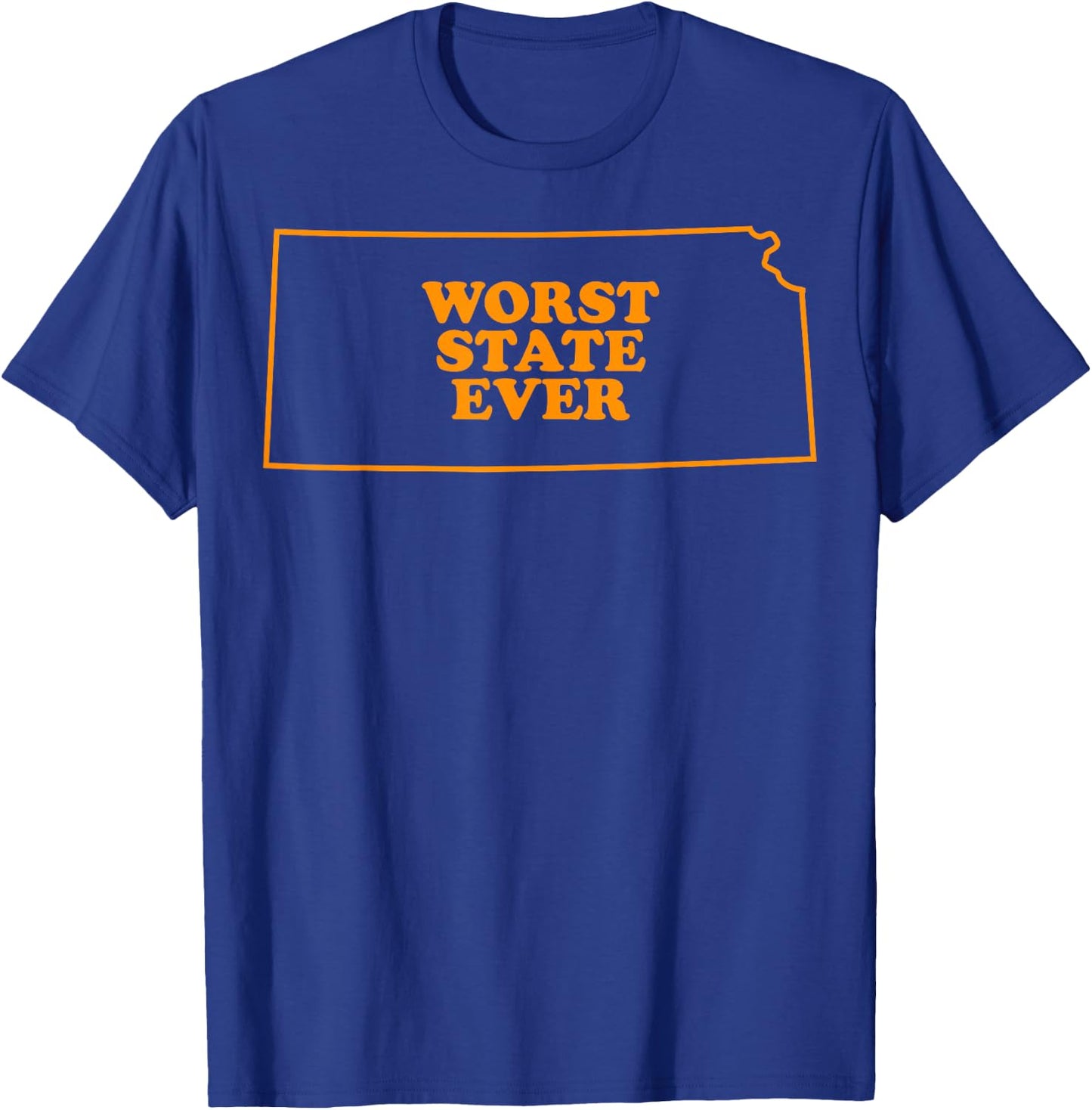 Kansas State Worst State Ever T-Shirt - T-Shirt | Royal