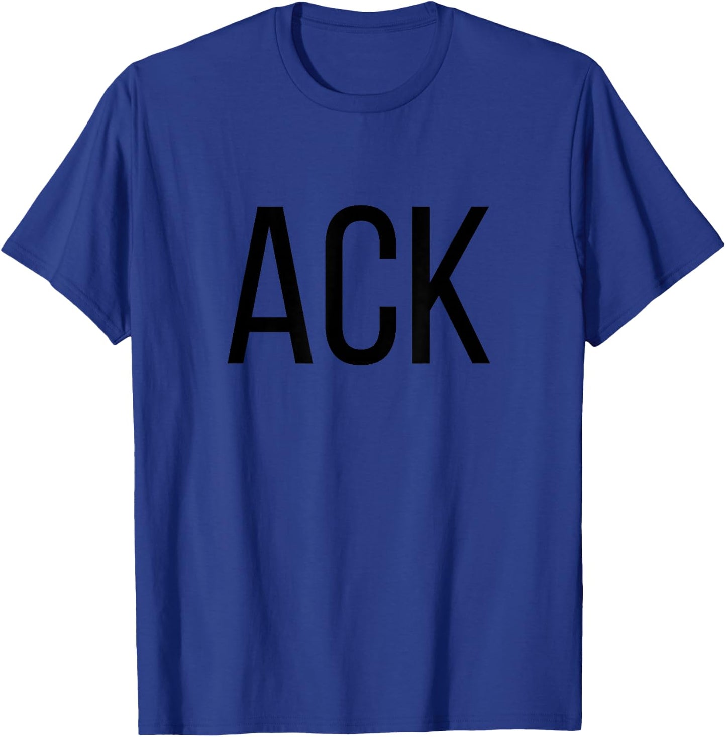ACK Nantucket Massachusetts Airport Code Lists ACK T-Shirt - T-Shirt | Royal