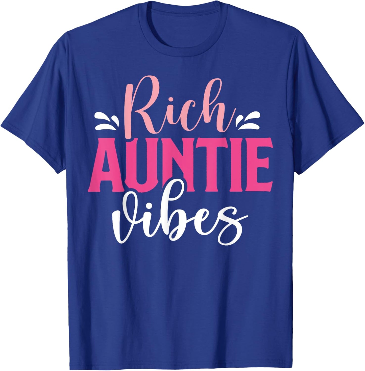 Rich Auntie Vibes Cool Vintage Design for Neice Matching T-Shirt - T-Shirt | Royal