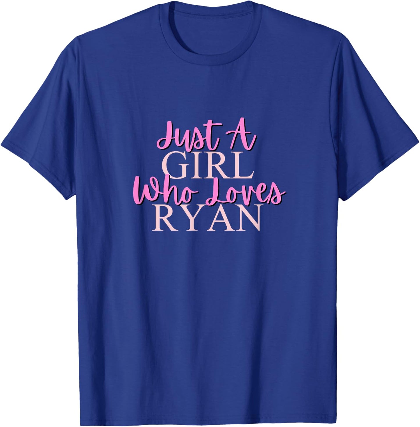 Just A Girl Who Loves Ryan Cute T-Shirt - T-Shirt | Royal