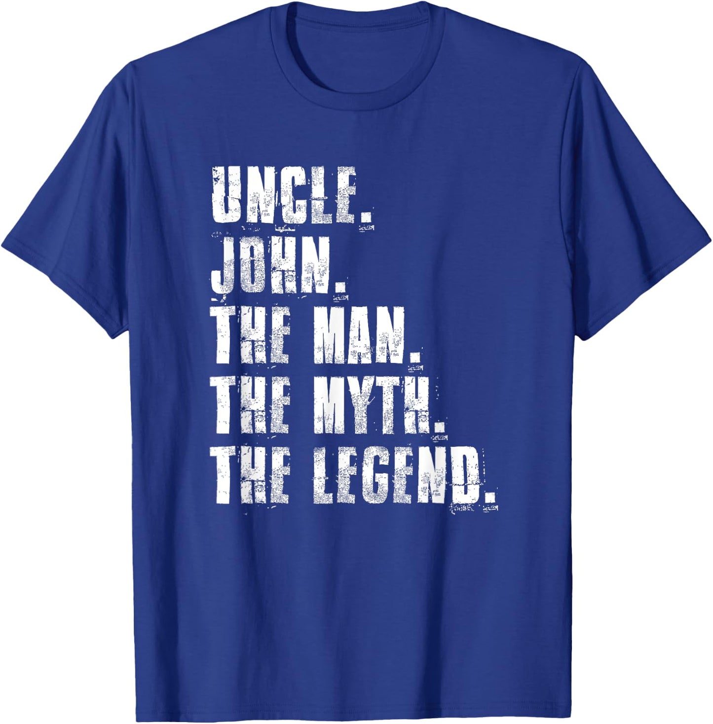 Uncle John The Man The Myth The Legend Proud Family T-Shirt - T-Shirt | Royal