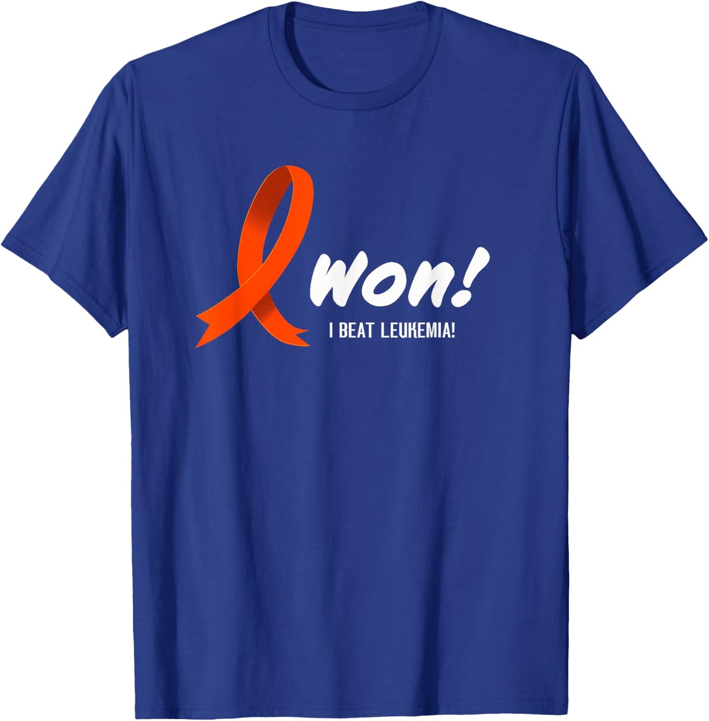 I Beat LEUKEMIA Shirt, I Won! Orange Ribbon For Survivors T-Shirt - T-Shirt | Royal