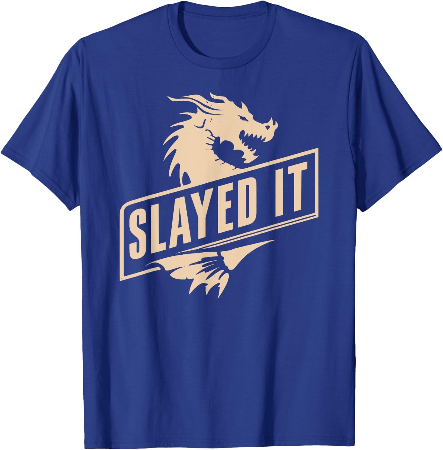 Renaissance Festival, Slayed It, Dragon Slayer Ren Faire T-Shirt - T-Shirt | Royal