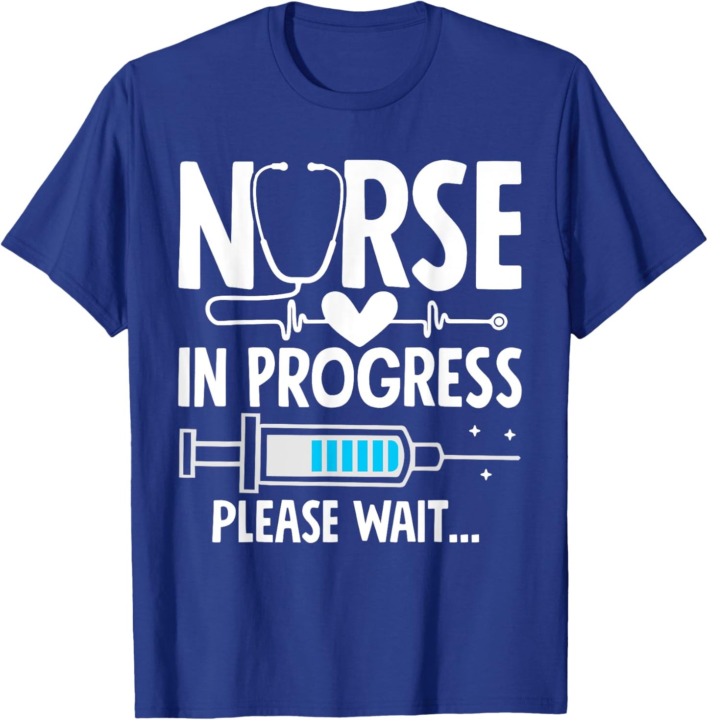 Nursing Student Women Girls Funny Nurse In Progress T-Shirt - T-Shirt | Royal