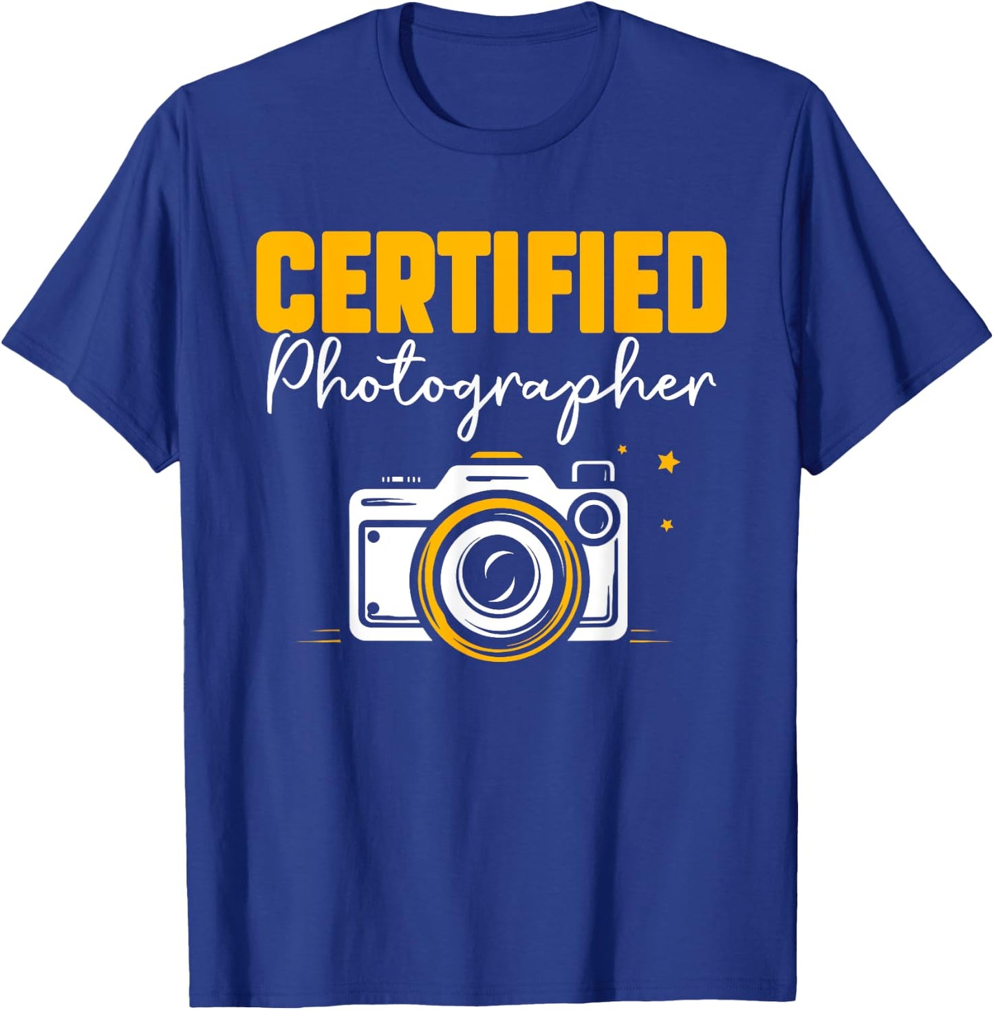 Certified Photographer Camera Job Photographers Photography T-Shirt - T-Shirt | Royal