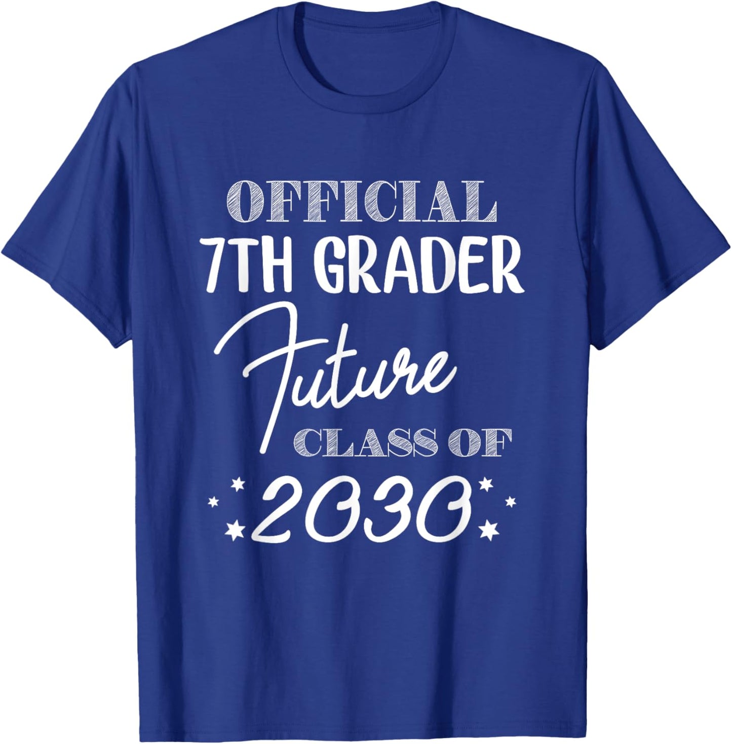 Official 7th Grader Future Class 2030 First Day 7th Grade T-Shirt - T-Shirt | Royal