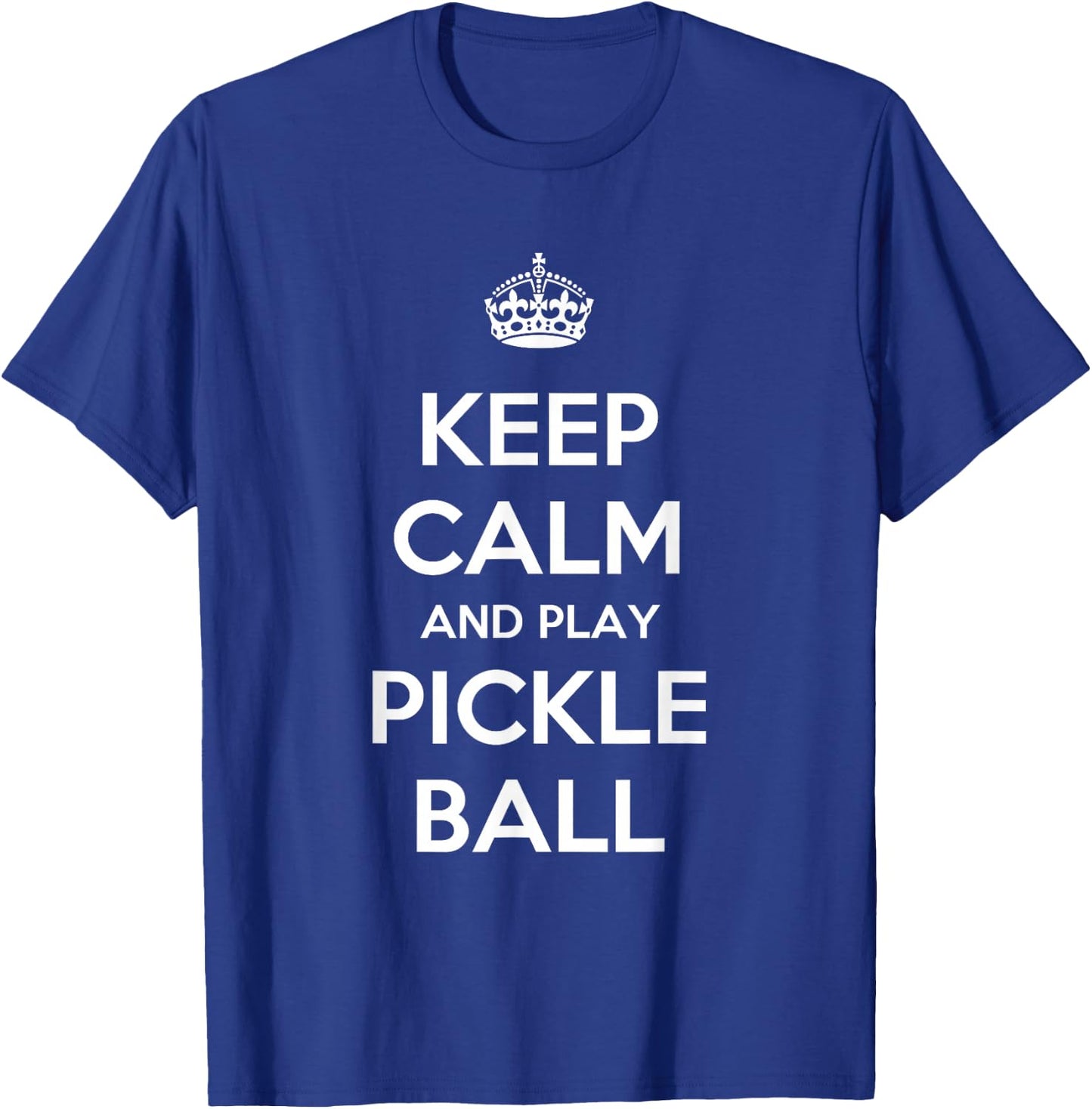 Keep Calm And Play Pickleball Funny T-Shirt - T-Shirt | Royal