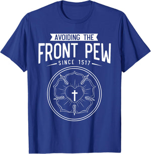 Lutheran Funny Humble 95 Theses Martin Luther Reformation T-Shirt - T-Shirt | Royal
