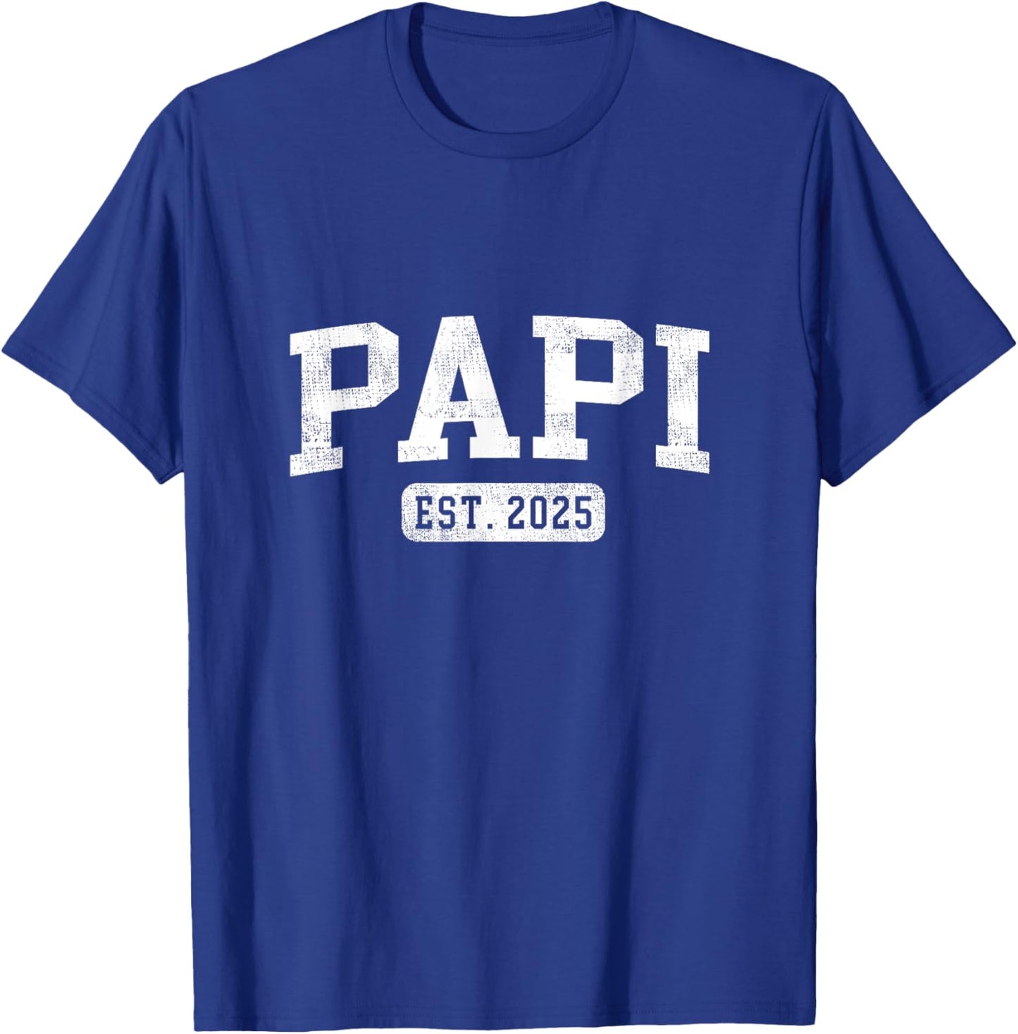 Papi Est 2025 Promoted To Papi Announcement T-Shirt - T-Shirt | Royal