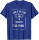 Shes Eating For Two Im Drinking For Three T-Shirt - T-Shirt | Royal