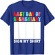 Last Day of Elementary Sign My Shirt Back to School Funny T-Shirt - T-Shirt | Royal