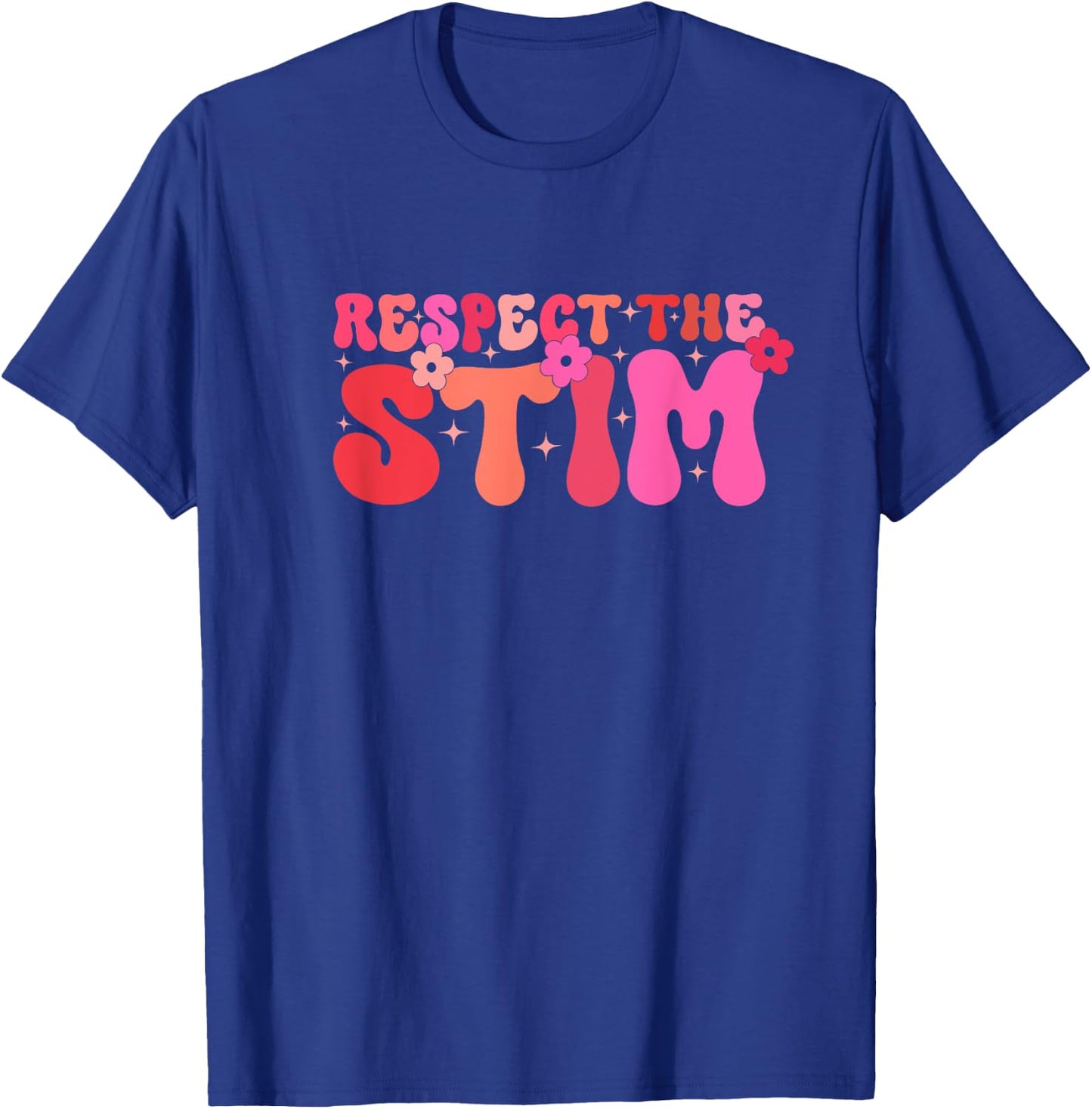 Respect The Stim Autism Stimming Autistic Special Education T-Shirt - T-Shirt | Royal