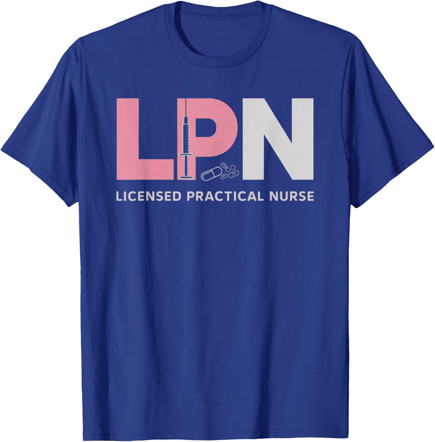 LPN Nursing Licensed Practical Nurse Medical Healthcare T-Shirt - T-Shirt | Royal