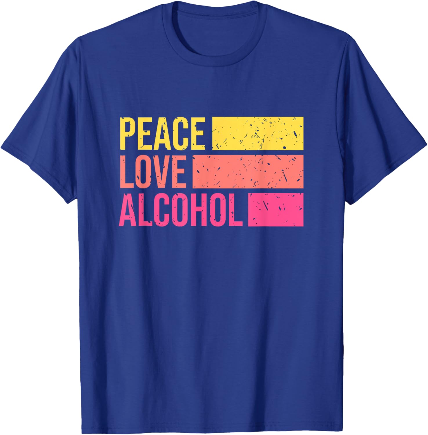 Peace Love Alcohol Drinking Beer Whiskey Bar Night Retro T-Shirt - T-Shirt | Royal
