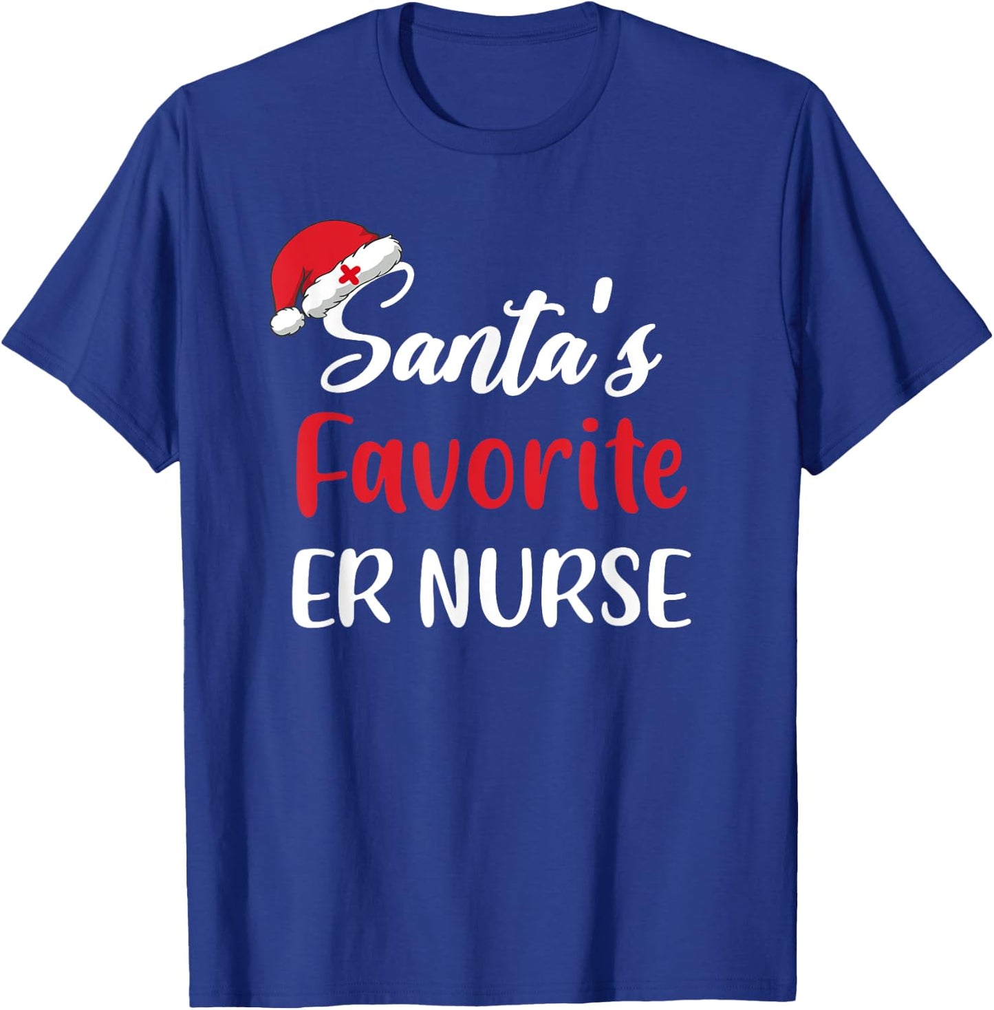 Santas Favorite ER nurse Christmas Funny T-Shirt - T-Shirt | Royal