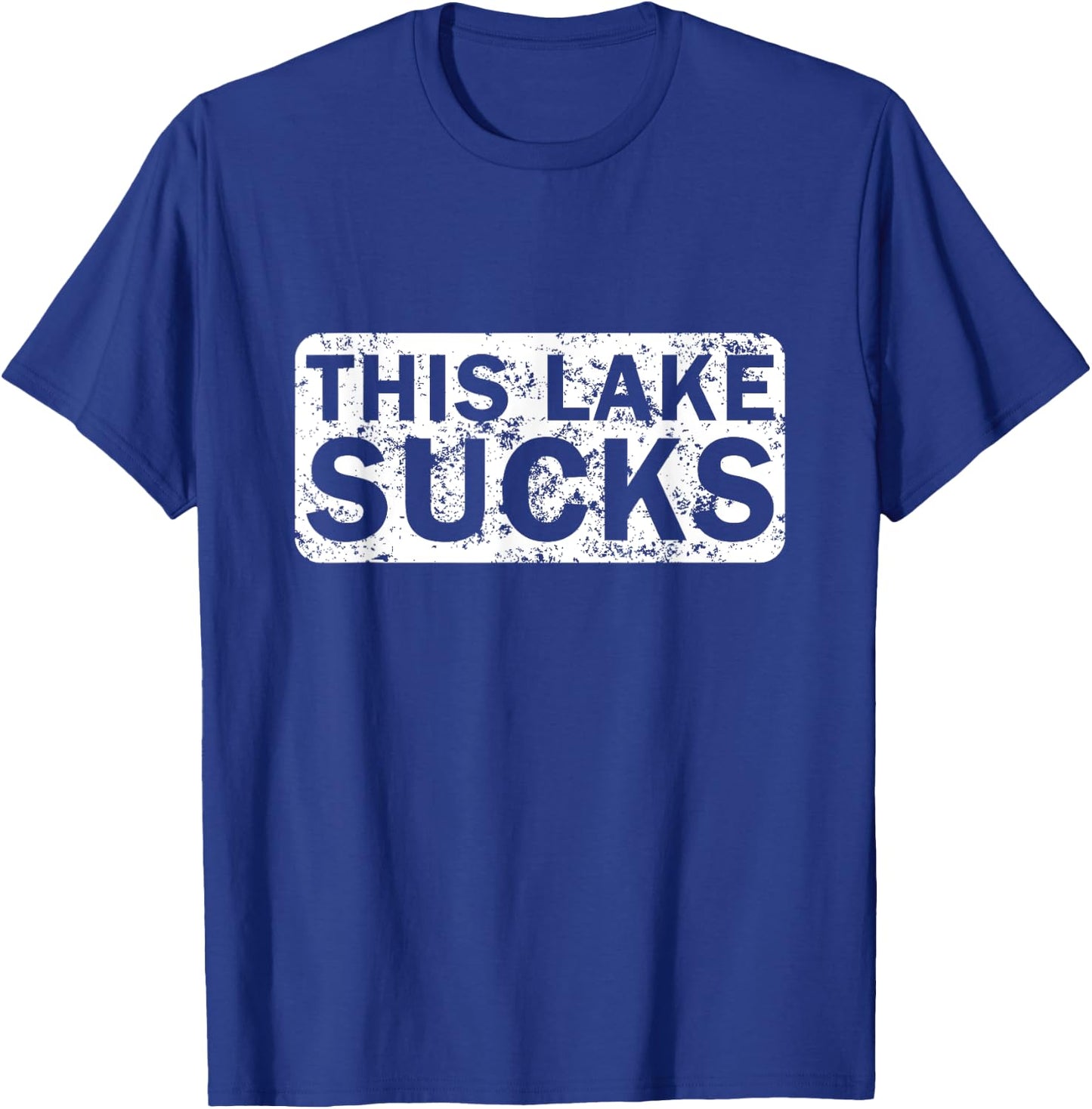 This Lake Sucks funny fishing T-Shirt - T-Shirt | Royal