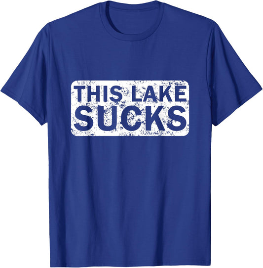 This Lake Sucks funny fishing T-Shirt - T-Shirt | Royal