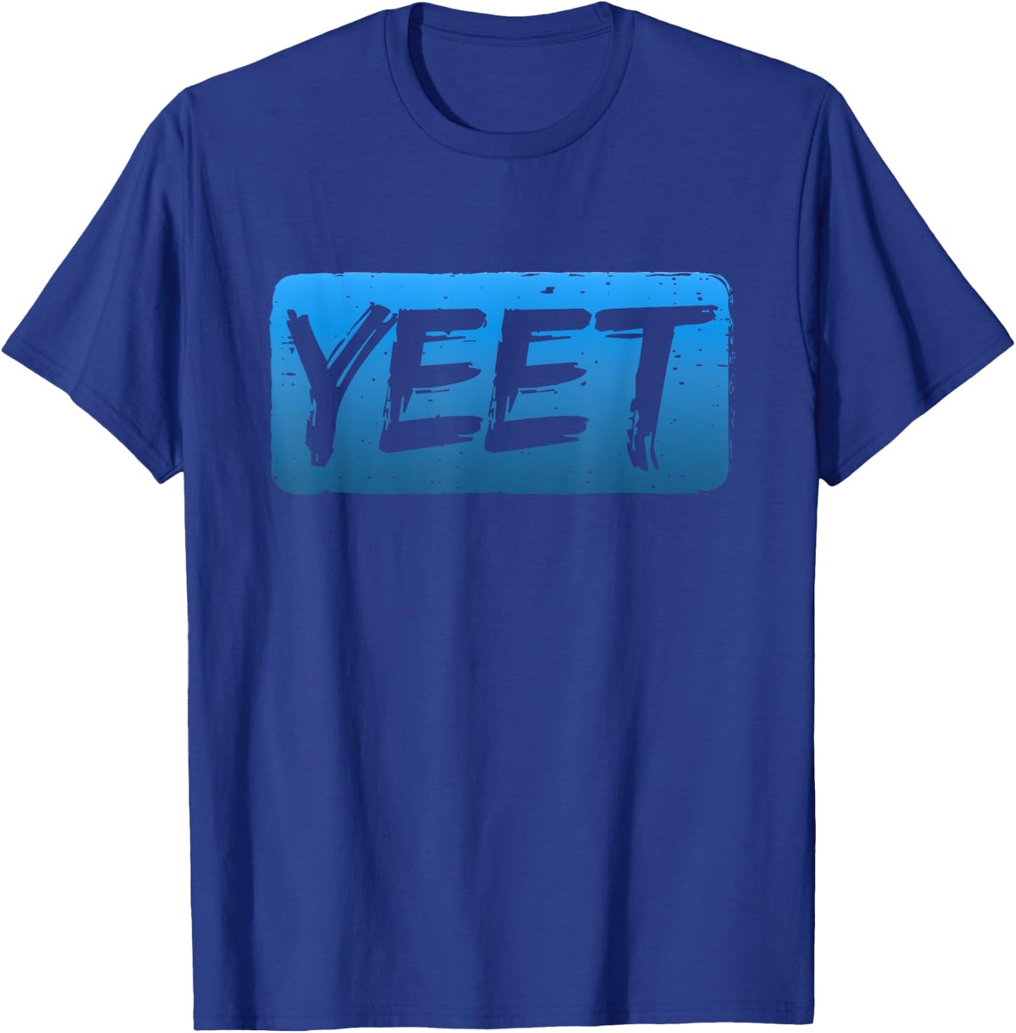 Yeet Quotes Funny Saying Women Kids T-Shirt - T-Shirt | Royal