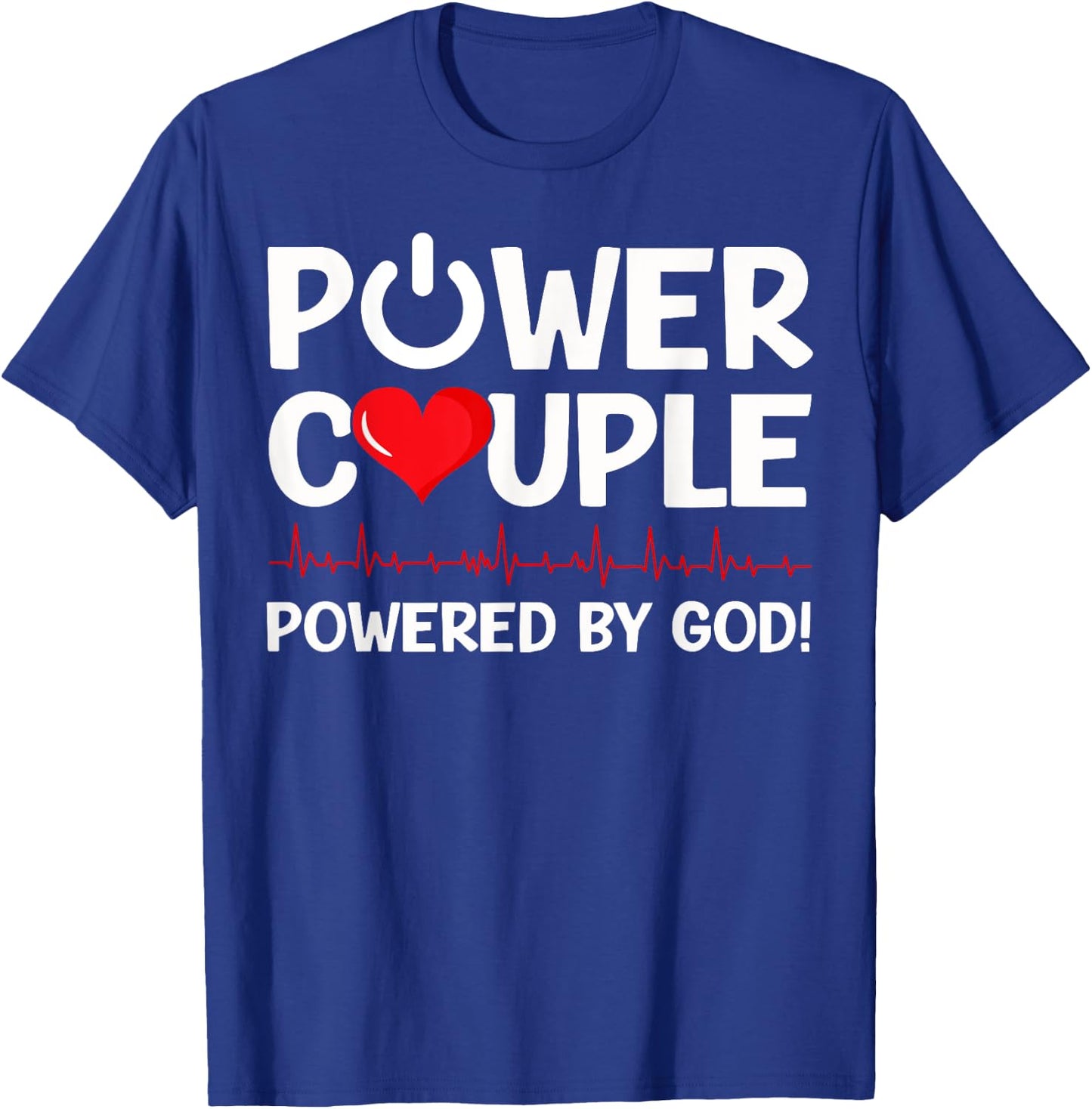 Power Couple Christian Couples Matching Valentines Day T-Shirt - T-Shirt | Royal