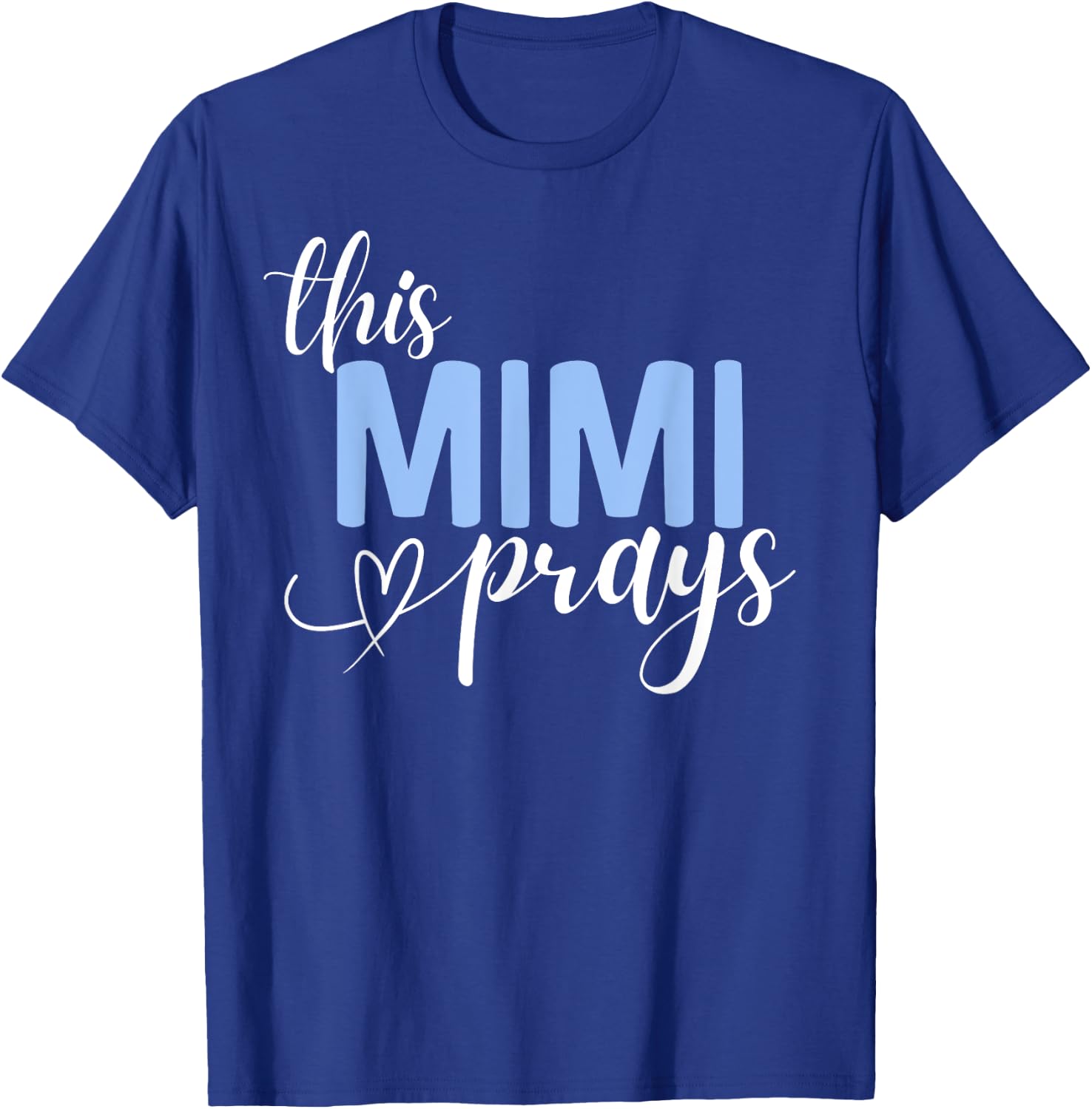 This Mimi Prays Perfect Christian Faithful Mimi T-Shirt - T-Shirt | Royal