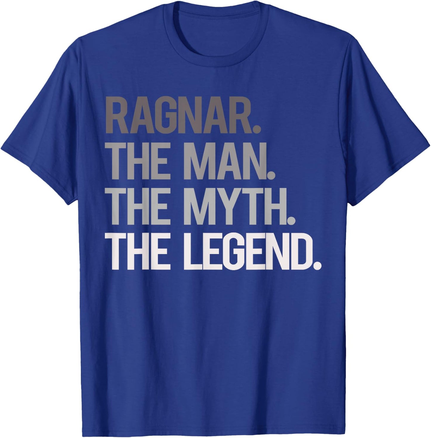 RAGNAR THE MAN THE MYTH THE LEGEND - Father's Day T-Shirt - T-Shirt | Royal