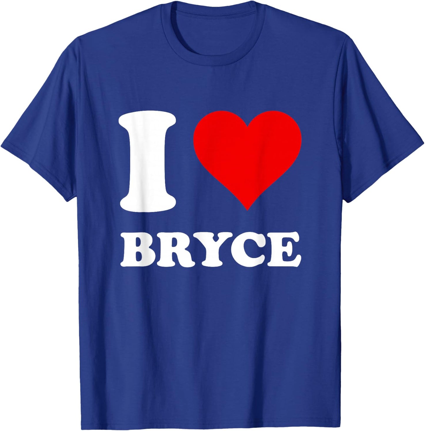 I Love Bryce T-Shirt - T-Shirt | Royal