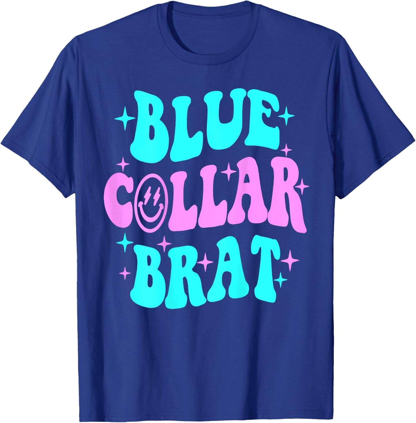 Blue Collar Brat, Blue Collar Wife, Funny Collar Wife T-Shirt - T-Shirt | Royal