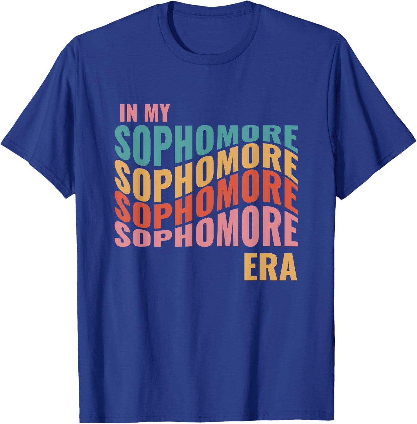 In My Sophomore Era High School 10th Grade Back to School T-Shirt - T-Shirt | Royal