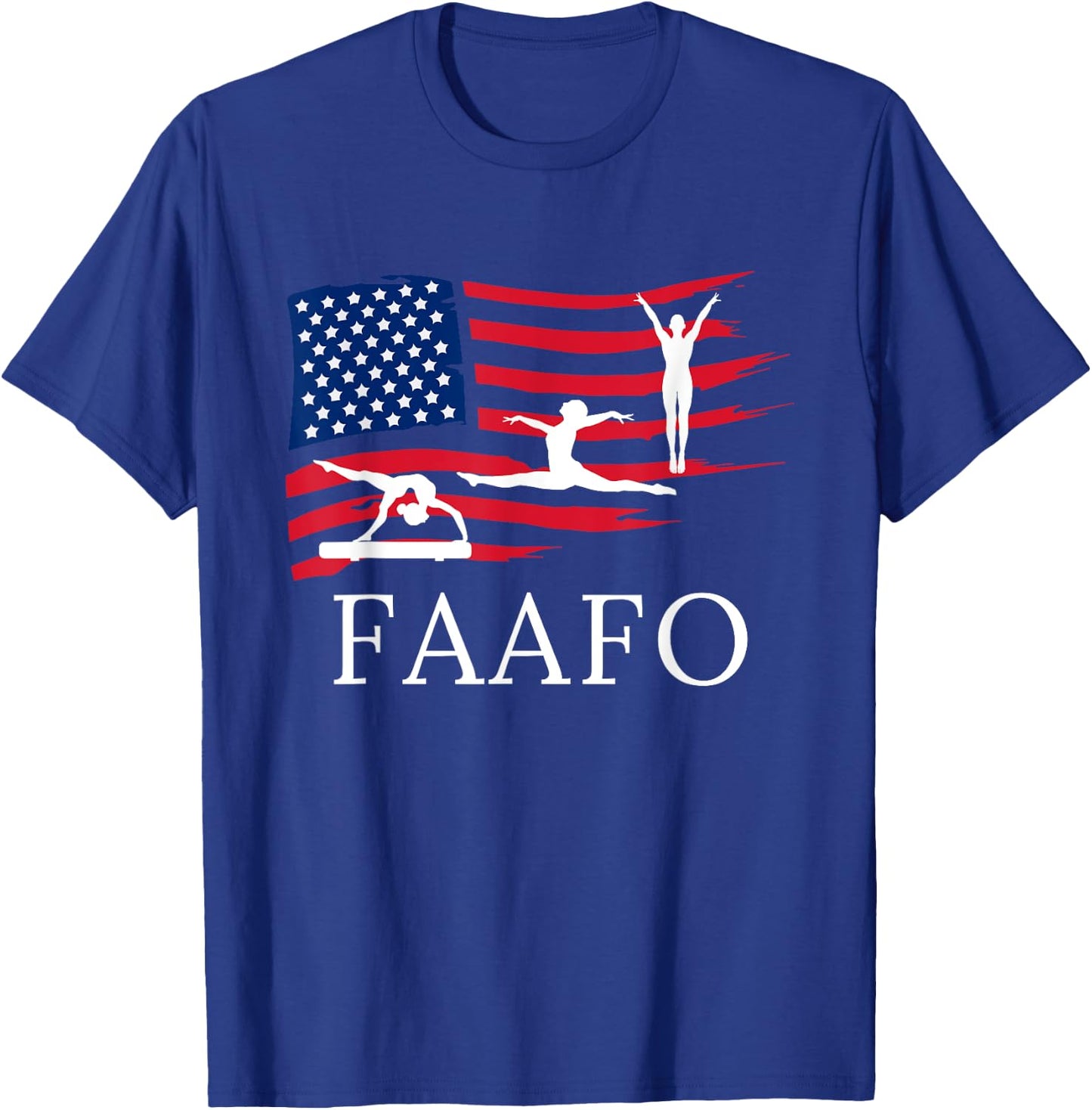FAAFO Funny American Gymnast Shirt T-Shirt - T-Shirt | Royal