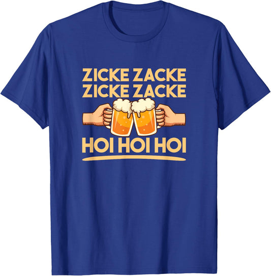 Zicke Zacke Hoi Hoi Hoi German Toast Oktoberfest T-Shirt - T-Shirt | Royal