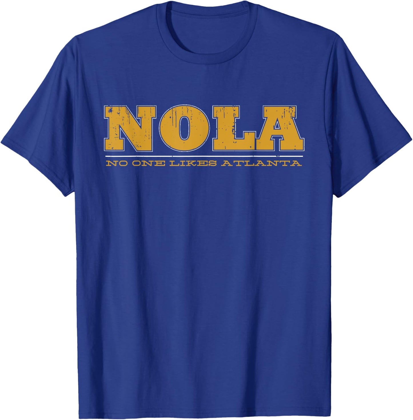 No One Likes Atlanta New Orleans Designer T-Shirt - T-Shirt | Royal