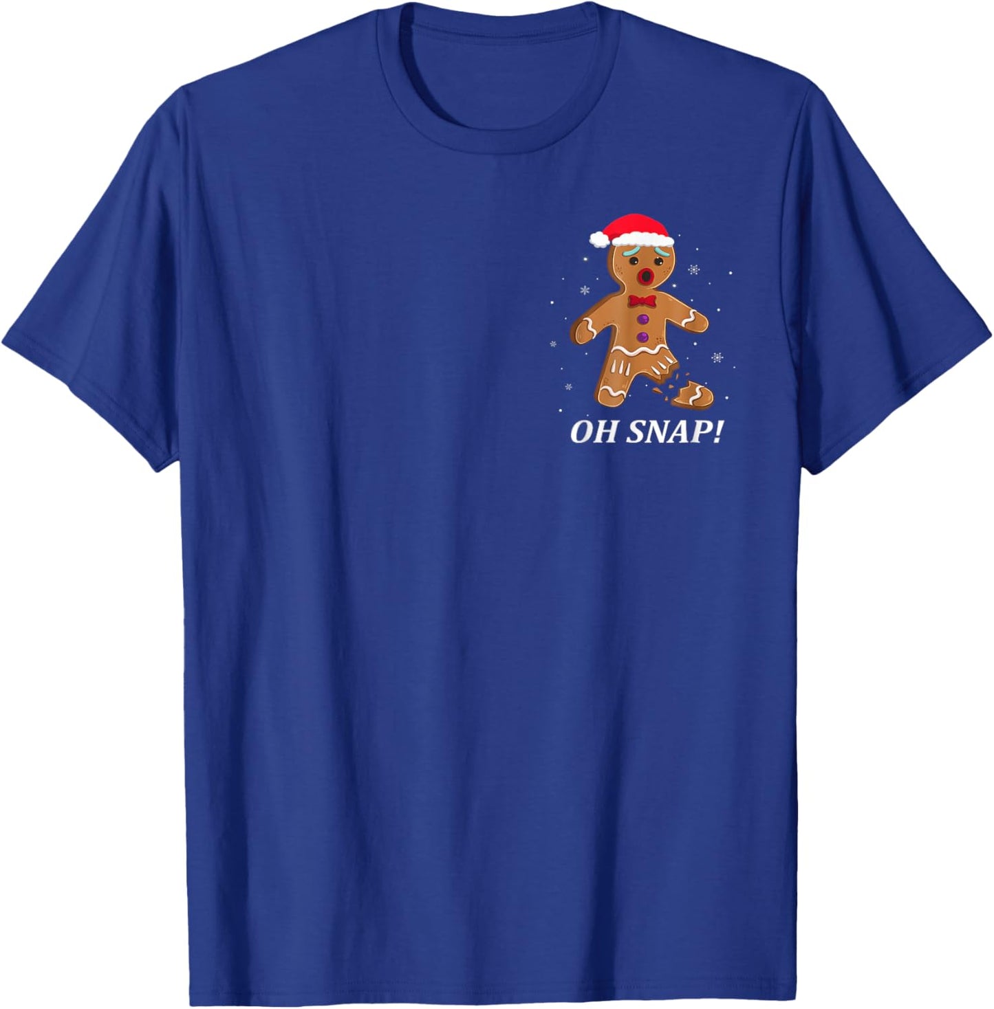 Gingerbread Man Oh Snap Christmas Funny Cookie Baking Gift T-Shirt - T-Shirt | Royal