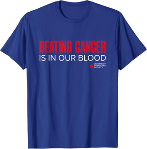 LLS - Beating Cancer is in Our Blood T-Shirt - T-Shirt | Royal